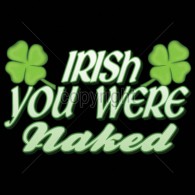 Irish You Were Naked